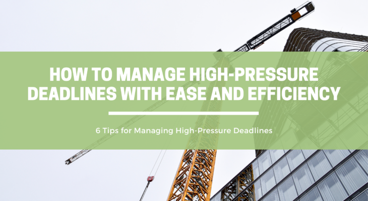 6 Tips for Managing High-Pressure Deadlines | OpenAsset