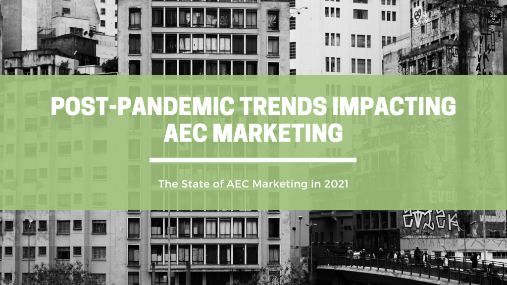 Post-Pandemic Trends Impacting AEC Marketing | OpenAsset