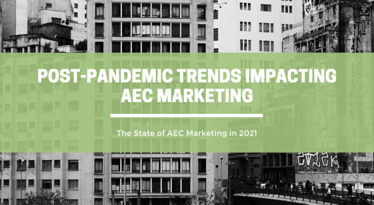 Post-Pandemic Trends Impacting AEC Marketing | OpenAsset