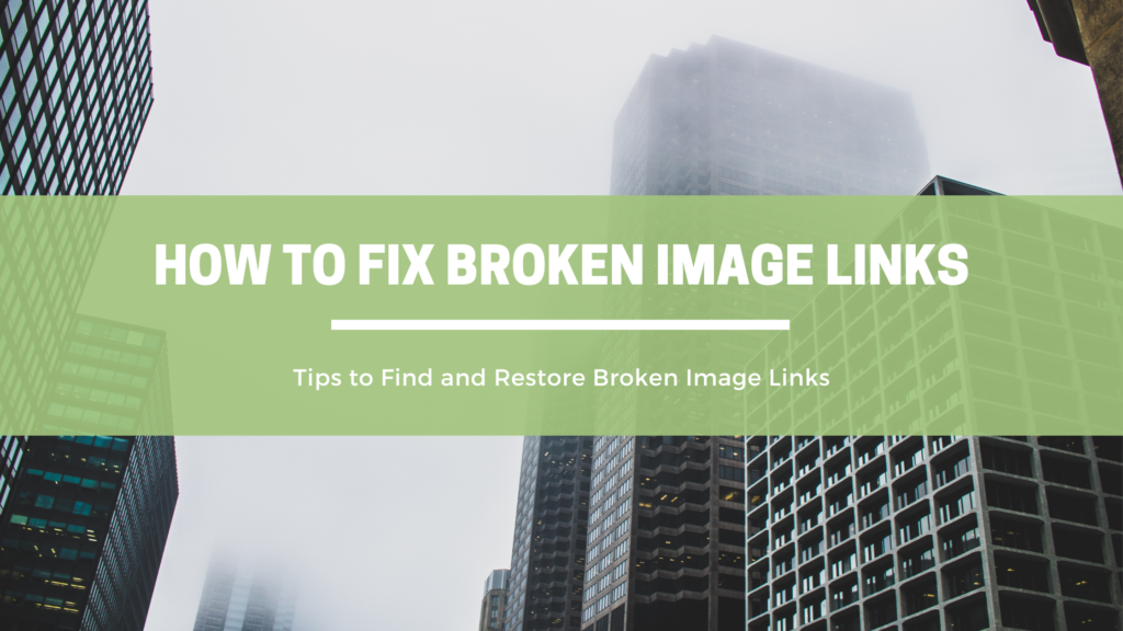 how-to-fix-broken-image-links-openasset