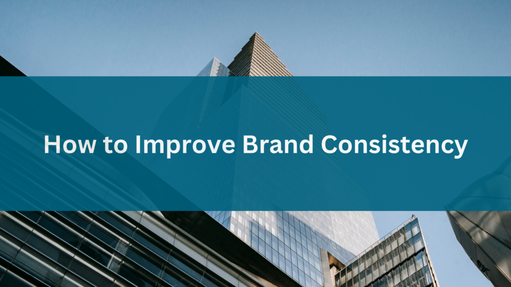 How to Improve Brand Consistency at Your AEC Firm