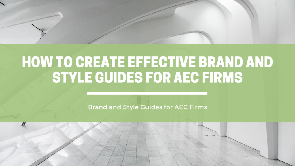 How to Create Effective Brand and Style Guides for AEC Firms | OpenAsset