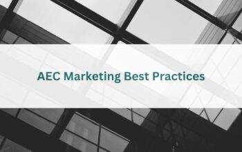 AEC marketing best practices