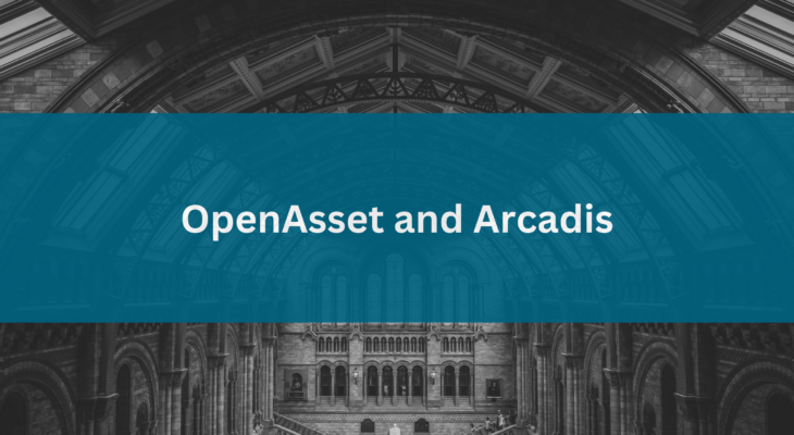 OpenAsset and Arcadis