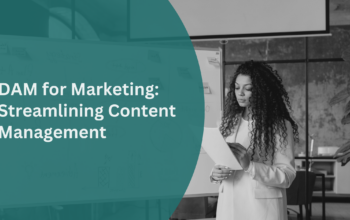 DAM for Marketing Content Management