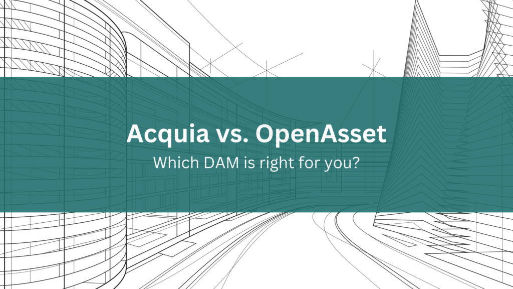 OpenAsset compared to Acquia