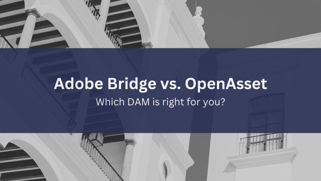 adobe-bridge-vs-openasset