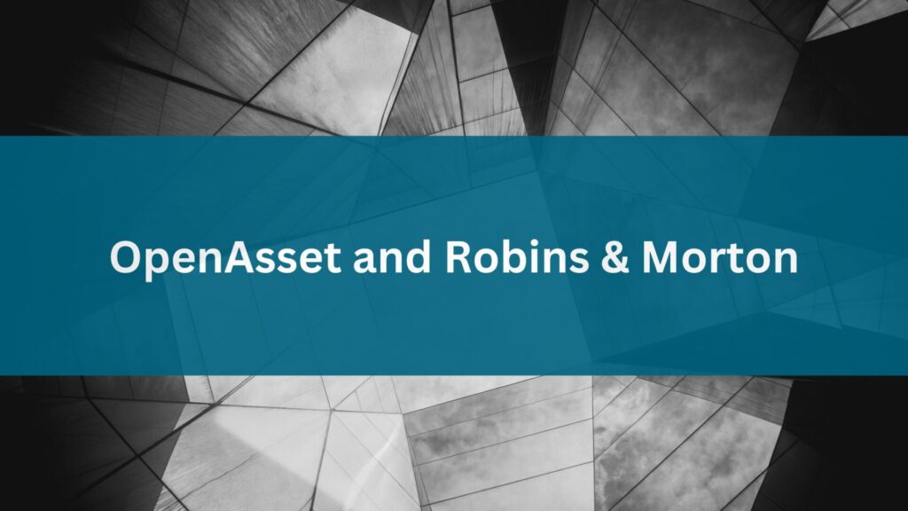 Robins & Morton OpenAsset Case Study