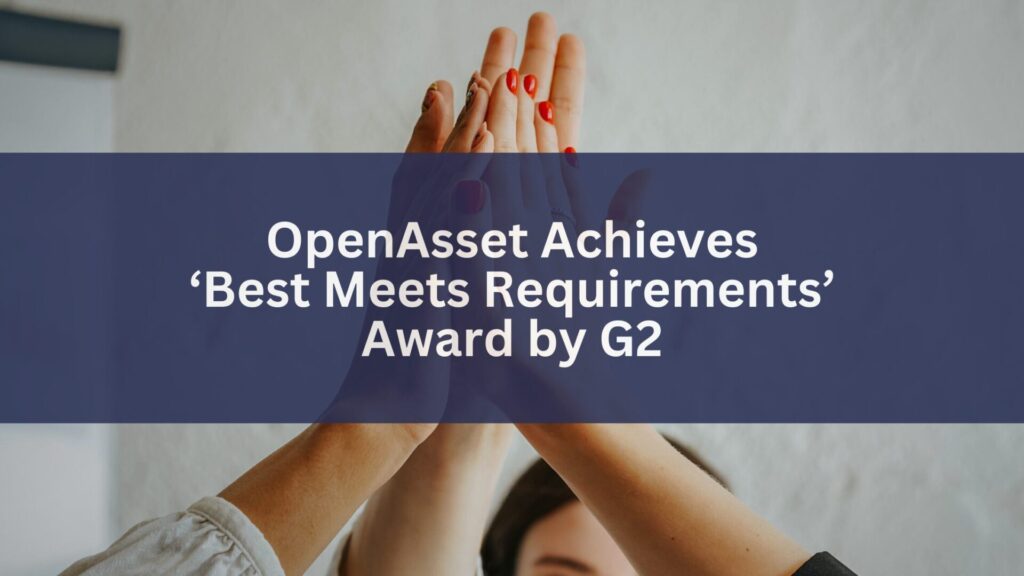 OpenAsset-achieves-best-meets-requirements-G2