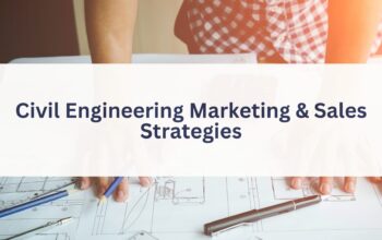 civil-engineering-marketing-sales-strategies