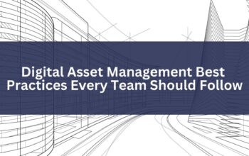 Digital asset management best practices