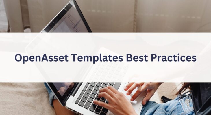 OpenAsset-Templates-Best-Practices