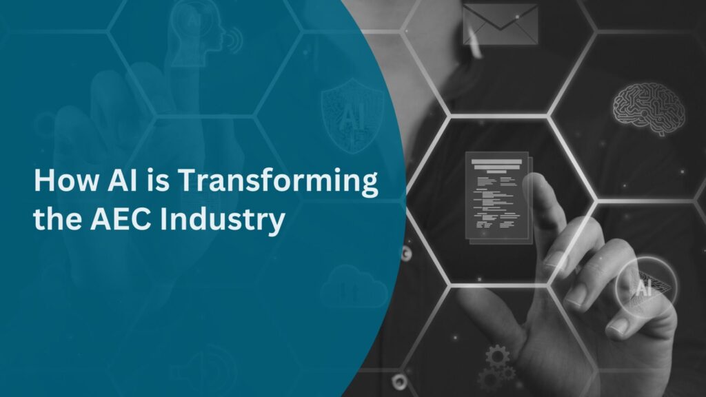 Building the Future: How AI is Transforming the AEC Industry - OpenAsset