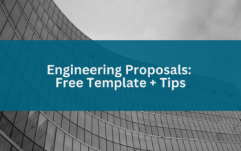 Engineering Proposals: Free Template + 12 Proposal Writing Tips