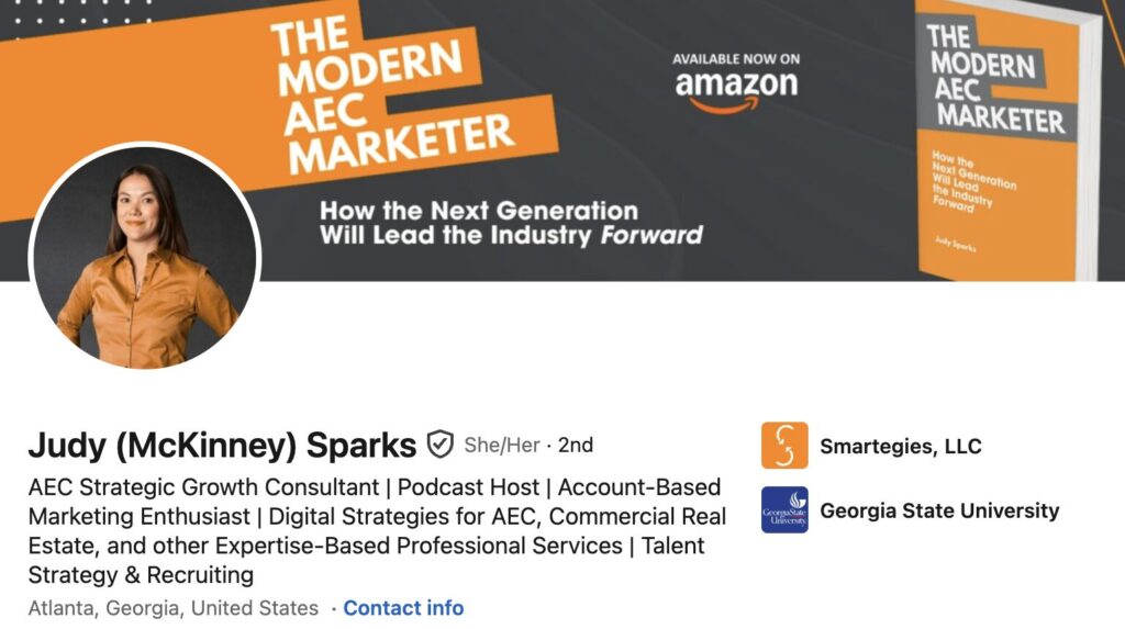 A LinkedIn profile header for Judy (McKinney) Sparks showcases her as an AEC marketing leader, featuring the book The Modern AEC Marketer. Her roles, company logo, Georgia State University logo, and profile photo appear on the left.