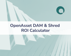 header image with simple text on a light green background with an image of a building that says "OpenAsset DAM & Shred ROI calculator"